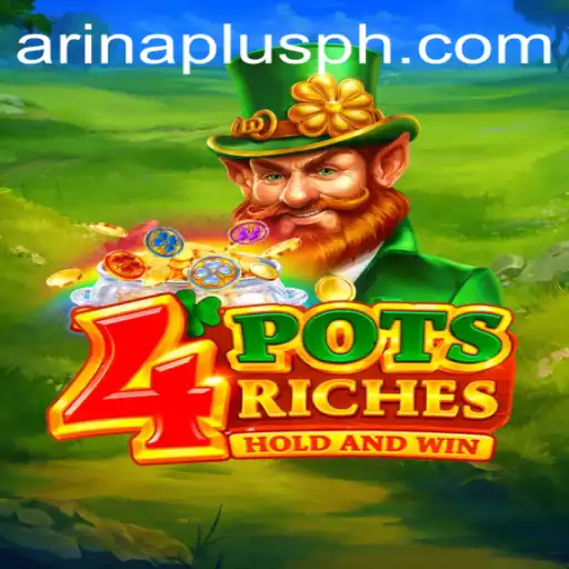 Unveiling the Thrills of 4potsriches and the Innovative 'arina plus' Feature