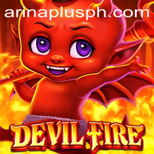 Exploring the Intriguing World of DevilFire: A Comprehensive Guide