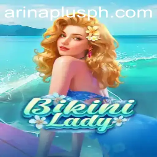 Dive into the Adventure of BikiniLady: A Guide to the Game with Arina Plus